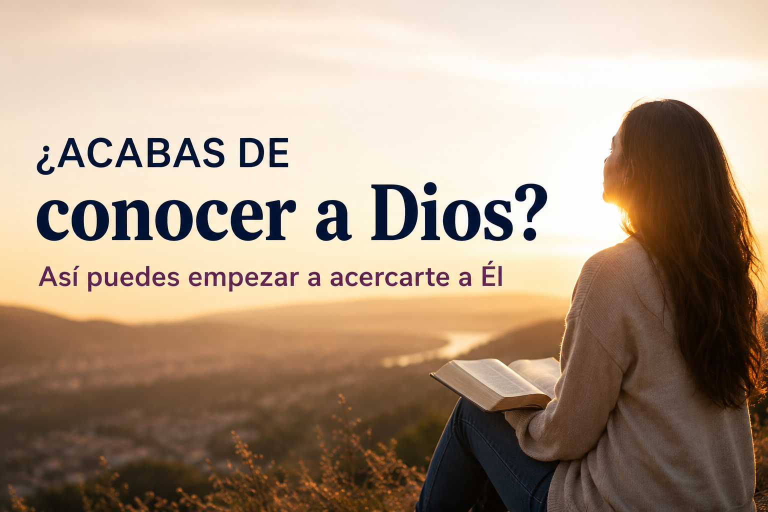 Mujer leyendo la Biblia al amanecer mientras reflexiona sobre cómo acercarse a Dios.